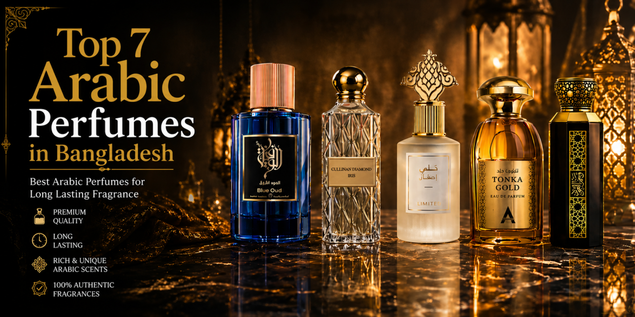 Top 7 Arabic Perfume in Bangladesh by Kuraish